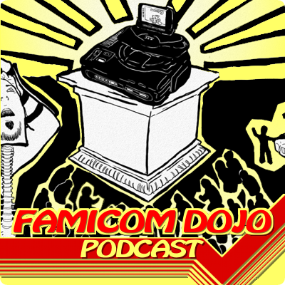 Famicom Dojo Video Game Podcast